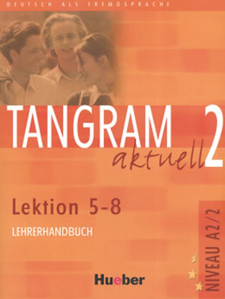 Picture of TANGRAM AKTUELL 2 - LEHRERHANDBUCH 5-8 - (PROFESSOR) 