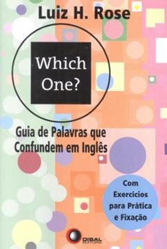 Imagem de WHICH ONE? GUIA DE PALAVRAS QUE CONFUNDEM EM INGLES - COM EXERCICIOS PARA PRATICA E FIXACAO