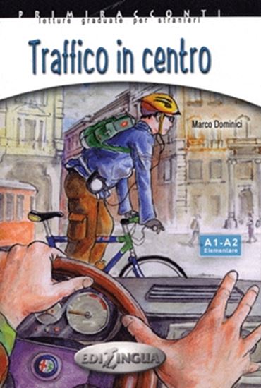 Picture of TRAFFICO IN CENTRO - (LIVELLO A1/A2) LIBRO - PRIMIRACCONTI