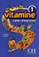 Imagem de VITAMINE 1 - CAHIER D´ACTIVITES AVEC AUDIO CD ET PORTFOLIO