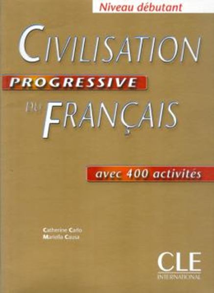 Picture of CIVILISATION PROGRESSIVE DU FRANCAIS DEBUTANT