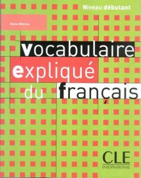 Imagem de VOCABULAIRE EXPLIQUE DU FRANCAIS - DEBUTANT