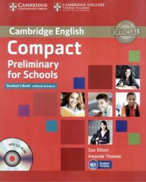 Imagem de CAMBRIDGE ENGLISH COMPACT PRELIMINARY FOR SCHOOLS STUDENTS BOOK WITHOUT ANSWERS WITH CD-ROM