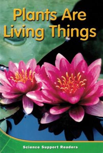 Picture of PLANTS ARE LIVING THINGS