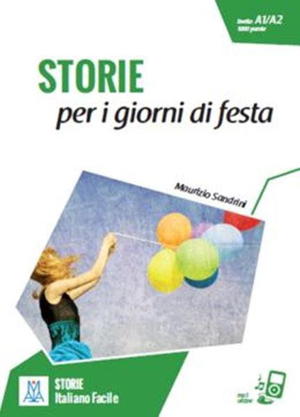 Picture of STORIE PER I GIORNI DI FESTA - LIVELLO A1-A2 - LIBRO + AUDIO ONLINE