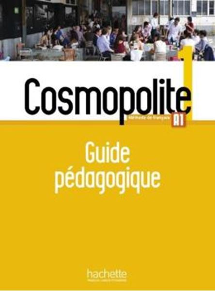 Picture of COSMOPOLITE 1 - GUIDE PEDAGOGIQUE (A1)