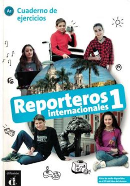 Picture of REPORTEROS INTERNACIONALES 1 - CUADERNO DE EJERCICIOS