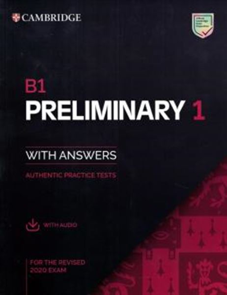 Picture of B1 PRELIMINARY 1 FOR THE REVISED 2020 EXAM - STUDENTS BOOK WITH ANSWERS WITH AUDIO AUTHENTIC PRACTICE TESTS