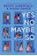 Imagem de YES NO MAYBE SO