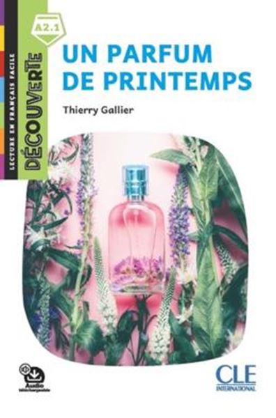 Picture of UN PARFUM DE PRINTEMPS - DECOUVERTE A2.1 - AUDIO TELECHARGEABLE - 2EME ED