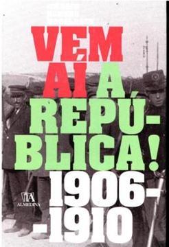 Imagem de VEM AI A REPUBLICA! - 1906-1910