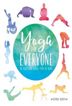 Imagem de YOGA FOR EVERYONE - 50 POSES FOR EVERY TYPE OF BODY