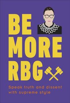 Imagem de BE MORE RBG - SPEAK TRUTH AND DISSENT WITH SUPREME STYLE