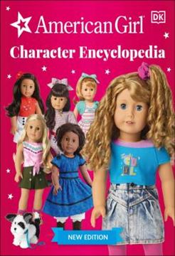Imagem de AMERICAN GIRL CHARACTER ENCYCLOPEDIA - NEW EDITION