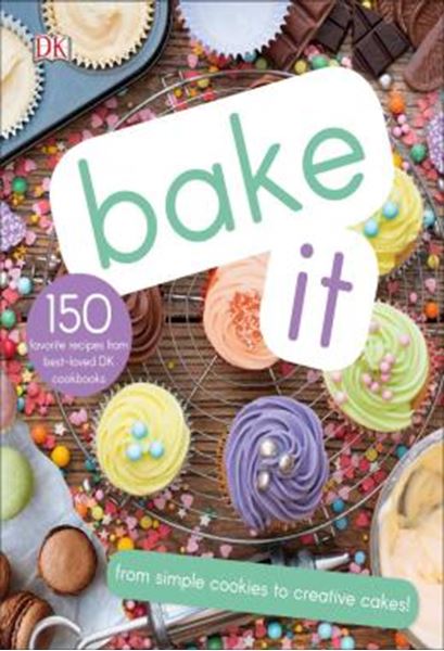 Picture of BAKE IT - MORE THAN 150 RECIPES FOR KIDS FROM SIMPLE COOKIES TO CREATIVE CAKES!