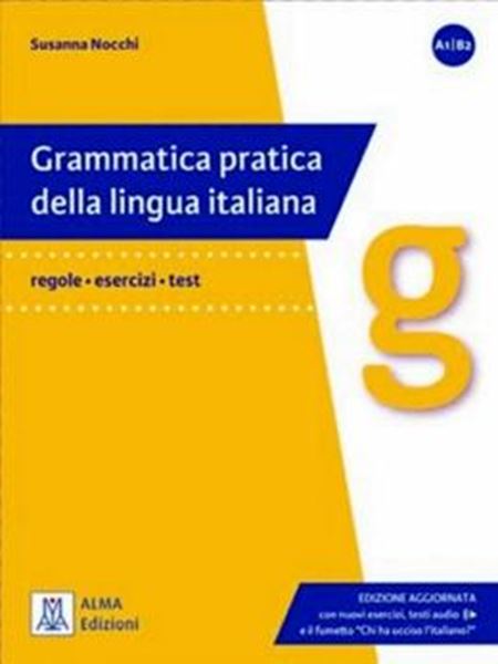 Picture of GRAMMATICA PRATICA DELLA LINGUA ITALIANA (A1-B2) - LIBRO + EBOOK INTERATTIVO - EDIZIONE AGGIORNATA