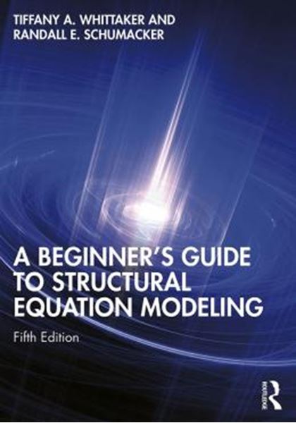 Picture of A BEGINNER´S GUIDE TO STRUCTURAL EQUATION MODELING - 5TH EDITION
