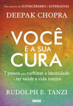 Imagem de VOCE E A SUA CURA - 7 PASSOS PARA TURBINAR A IMUNIDADE E TER SAÚDE A VIDA INTEIRA