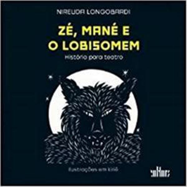 Picture of ZE, MANE E O LOBISOMEM