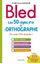 Imagem de BLED - LES 50 REGLES D´OR DE L´ORTHOGRAPHE