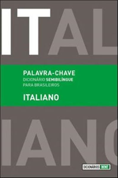 Picture of PALAVRA-CHAVE - ITALIANO - DICIONARIO SEMIBILINGUE PARA BRASILEIROS