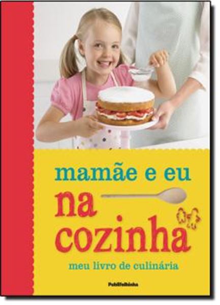 Picture of MAMAE E EU NA COZINHA