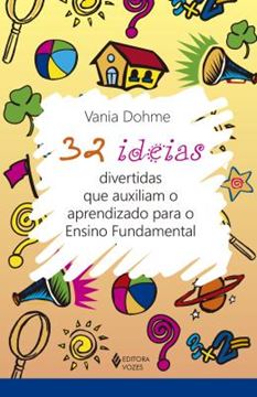 Imagem de 32 IDEIAS DIVERTIDAS QUE AUXILIAM O APRENDIZADO PARA O ENSINO FUNDAMENTAL
