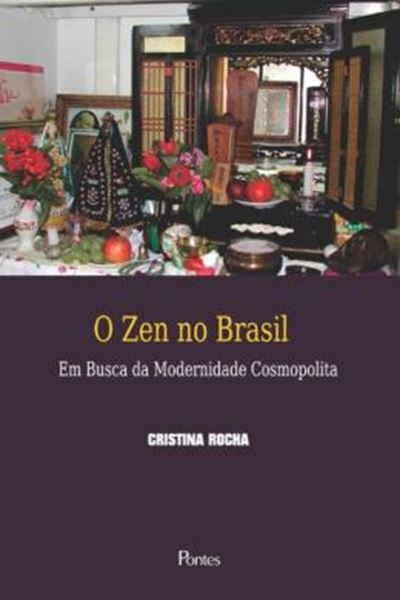 Picture of ZEN NO BRASIL, O - EM BUSCA DA MODERNIDADE COSMOPOLITA
