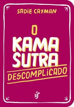 Imagem de KAMA SUTRA DESCOMPLICADO, O