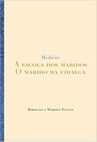 Picture of A ESCOLA DOS MARIDOS - O MARIDO DA FIDALGA