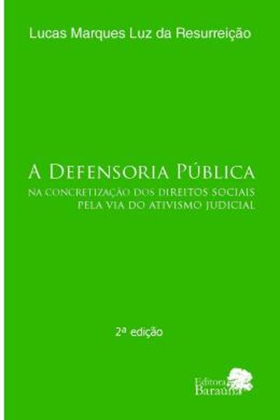 Picture of A DEFENSORIA PUBLICA NA CONCRETIZACAO DOS DIREITOS SOCIAIS PELA VIA DO ATIVISMO JUDICIAL
