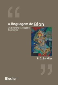 Imagem de A LINGUAGEM DE BION - UM DICIONARIO ENCICLOPEDICO DE CONCEITOS