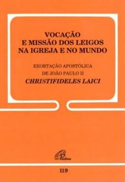 Imagem de VOCACAO E MISSAO DOS LEIGOS NA IGREJA E NO MUNDO - 119 - 16ª ED