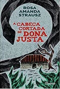 Imagem de A CABECA CORTADA DE DONA JUSTA