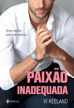 Imagem de PAIXAO INADEQUADA - NUNCA MISTURE AMOR COM NEGOCIOS