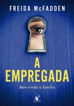 Imagem de A EMPREGADA - BEM VINDA A FAMILIA - LIVRO 1