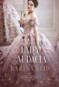 Imagem de LADY AUDACIA - VOLUME 1 - DAMAS DE ACO - LIVRO 1