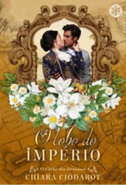 Picture of O LOBO DO IMPERIO - VOLUME 3 - O CLUBE DOS DEVASSOS - LIVRO 3