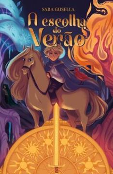 Imagem de A ESCOLHA DO VERAO - A ORIGEM DAS ESTACOES LIVRO 1