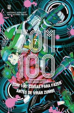 Imagem de ZOM 100 - COISAS PARA FAZER ANTES DE VIRAR ZUMBI - VOL. 07