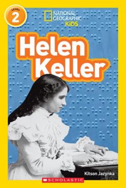 Picture of NATIONAL GEOGRAPHIC KIDS READERS L2 - HELEN KELLER (SCHOLASTIC)