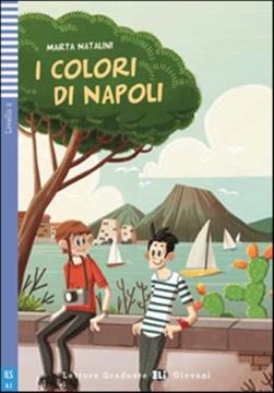 Imagem de I COLORI DI NAPOLI - LETTURE GRADUATE ELI GIOVANI A2 - DOWNLOADABLE MULTIMEDIA